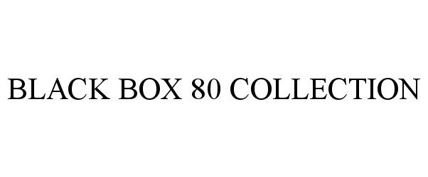  BLACK BOX 80 COLLECTION