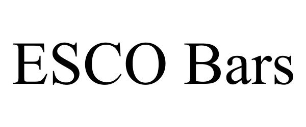 Trademark Logo ESCO BARS