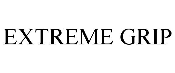 Trademark Logo EXTREME GRIP