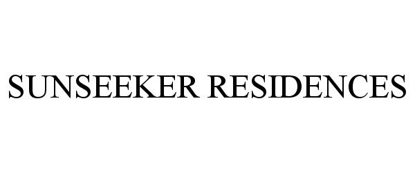 Trademark Logo SUNSEEKER RESIDENCES