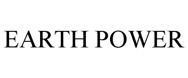 Trademark Logo EARTH POWER