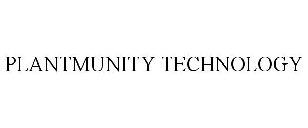 Trademark Logo PLANTMUNITY TECHNOLOGY