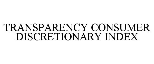  TRANSPARENCY CONSUMER DISCRETIONARY INDEX