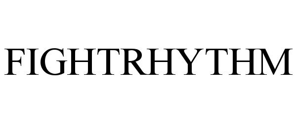 Trademark Logo FIGHTRHYTHM