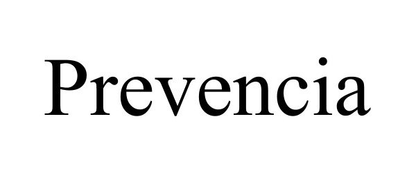 Trademark Logo PREVENCIA