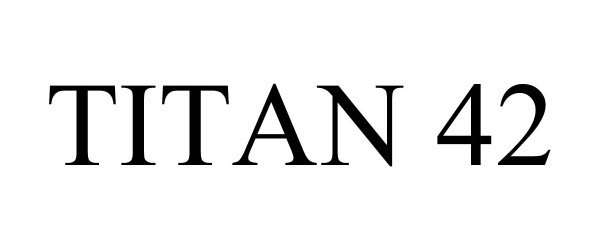  TITAN 42