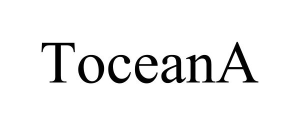 Trademark Logo TOCEANA