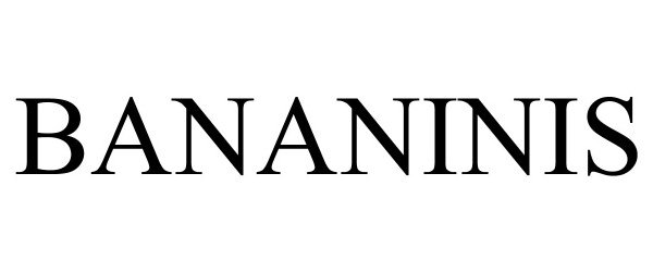 Trademark Logo BANANINIS
