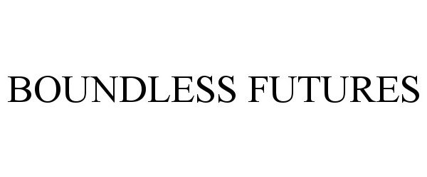 Trademark Logo BOUNDLESS FUTURES