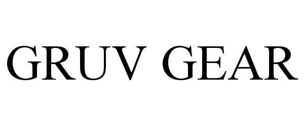 Trademark Logo GRUV GEAR