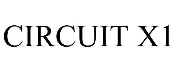 Trademark Logo CIRCUIT X1