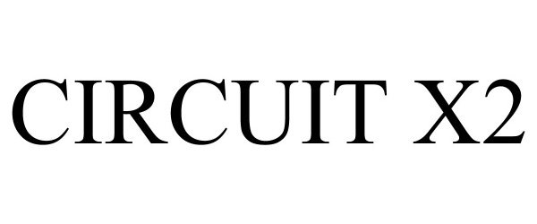 Trademark Logo CIRCUIT X2