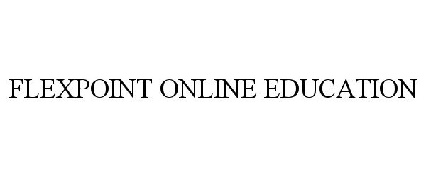 Trademark Logo FLEXPOINT ONLINE EDUCATION