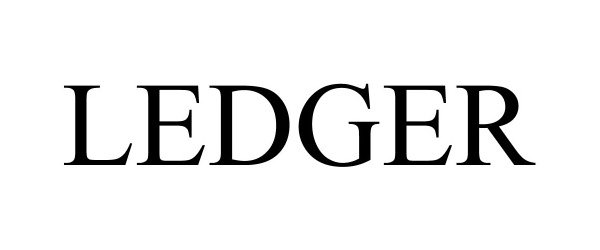 Trademark Logo LEDGER