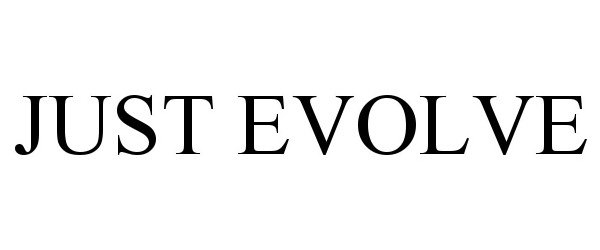Trademark Logo JUST EVOLVE