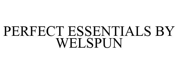  PERFECT ESSENTIALS BY WELSPUN