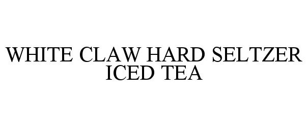 Trademark Logo WHITE CLAW HARD SELTZER ICED TEA