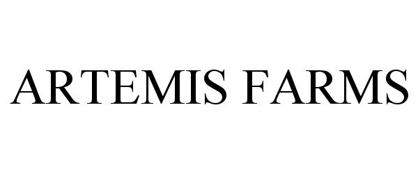 Trademark Logo ARTEMIS FARMS