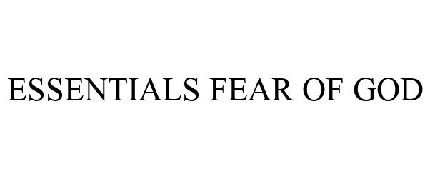  ESSENTIALS FEAR OF GOD