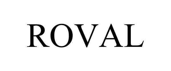 Trademark Logo ROVAL