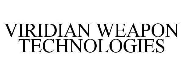 Trademark Logo VIRIDIAN WEAPON TECHNOLOGIES