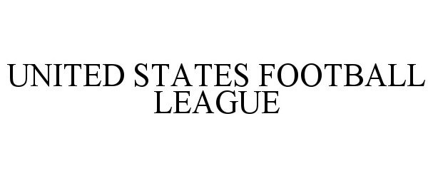 Trademark Logo UNITED STATES FOOTBALL LEAGUE