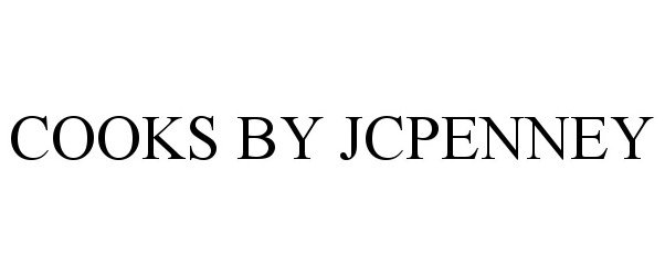 Trademark Logo COOKS BY JCPENNEY