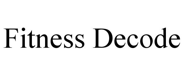 Trademark Logo FITNESS DECODE