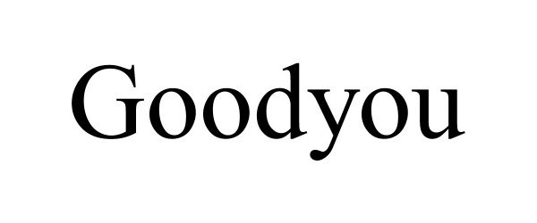 Trademark Logo GOODYOU