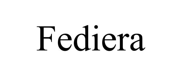 Trademark Logo FEDIERA