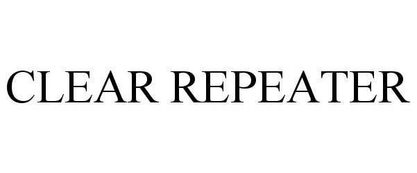  CLEAR REPEATER