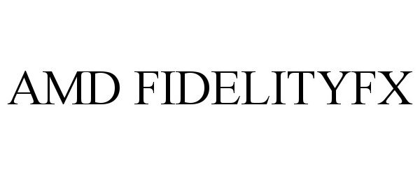 Trademark Logo AMD FIDELITYFX