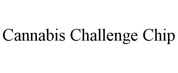 Trademark Logo CANNABIS CHALLENGE CHIP