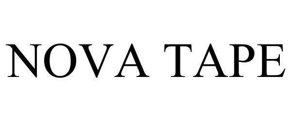 Trademark Logo NOVA TAPE
