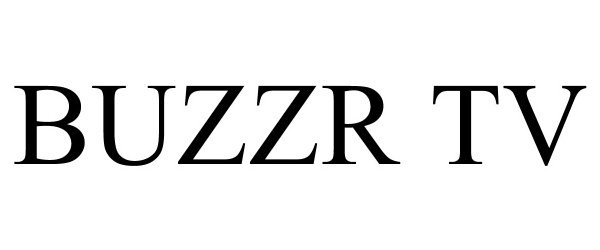 Trademark Logo BUZZR TV