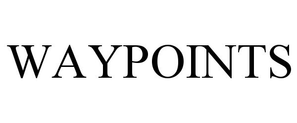 Trademark Logo WAYPOINTS