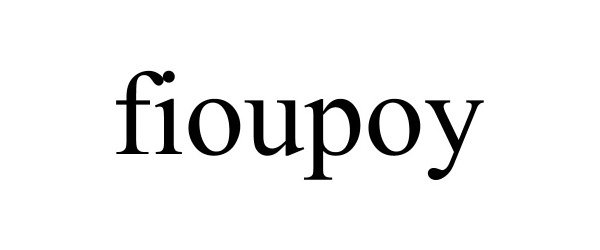 Trademark Logo FIOUPOY