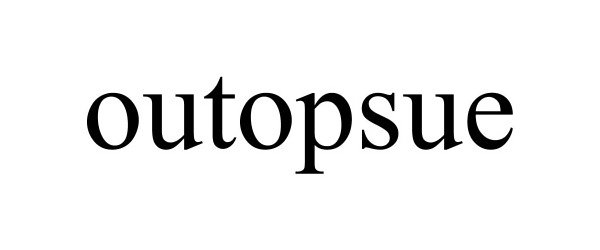 Trademark Logo OUTOPSUE