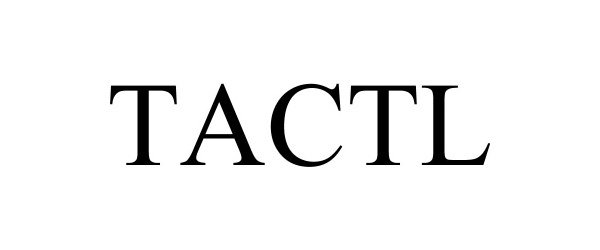 Trademark Logo TACTL