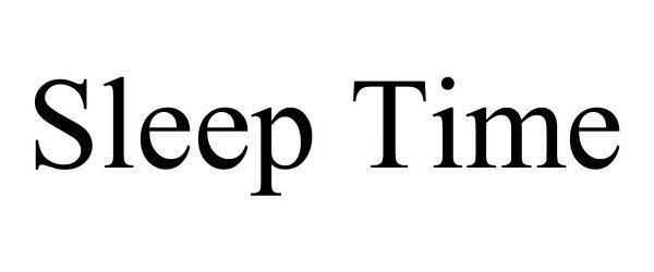 Trademark Logo SLEEP TIME