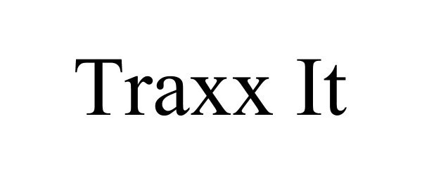 Trademark Logo TRAXX IT