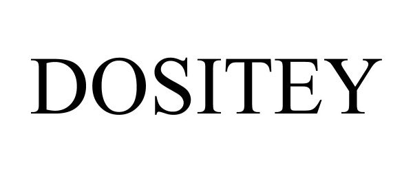 Trademark Logo DOSITEY