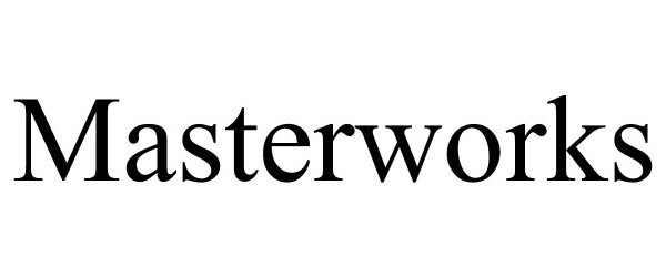 Trademark Logo MASTERWORKS