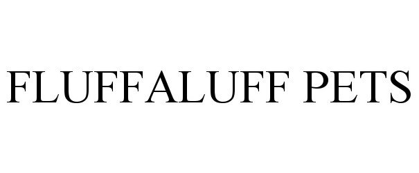 Trademark Logo FLUFFALUFF PETS