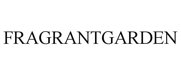 Trademark Logo FRAGRANTGARDEN