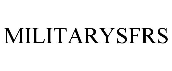 Trademark Logo MILITARYSFRS