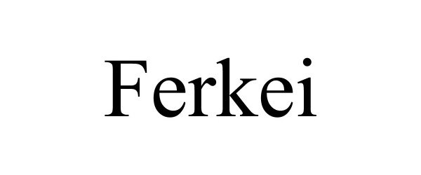 Trademark Logo FERKEI