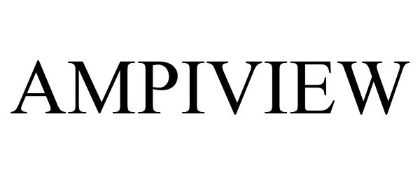 Trademark Logo AMPIVIEW