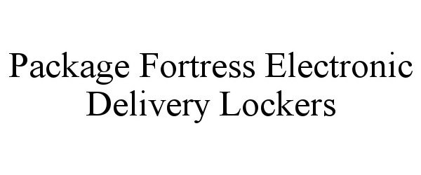  PACKAGE FORTRESS ELECTRONIC DELIVERY LOCKERS