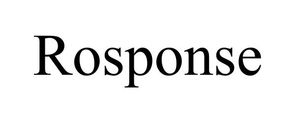 Trademark Logo ROSPONSE